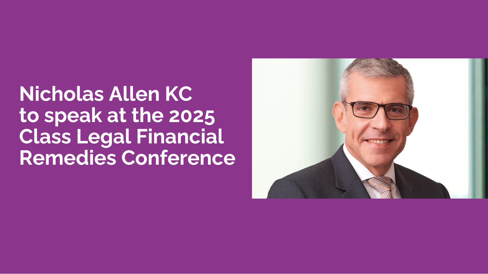 The Class Legal Financial Remedies Conference 2025 is nearly here!