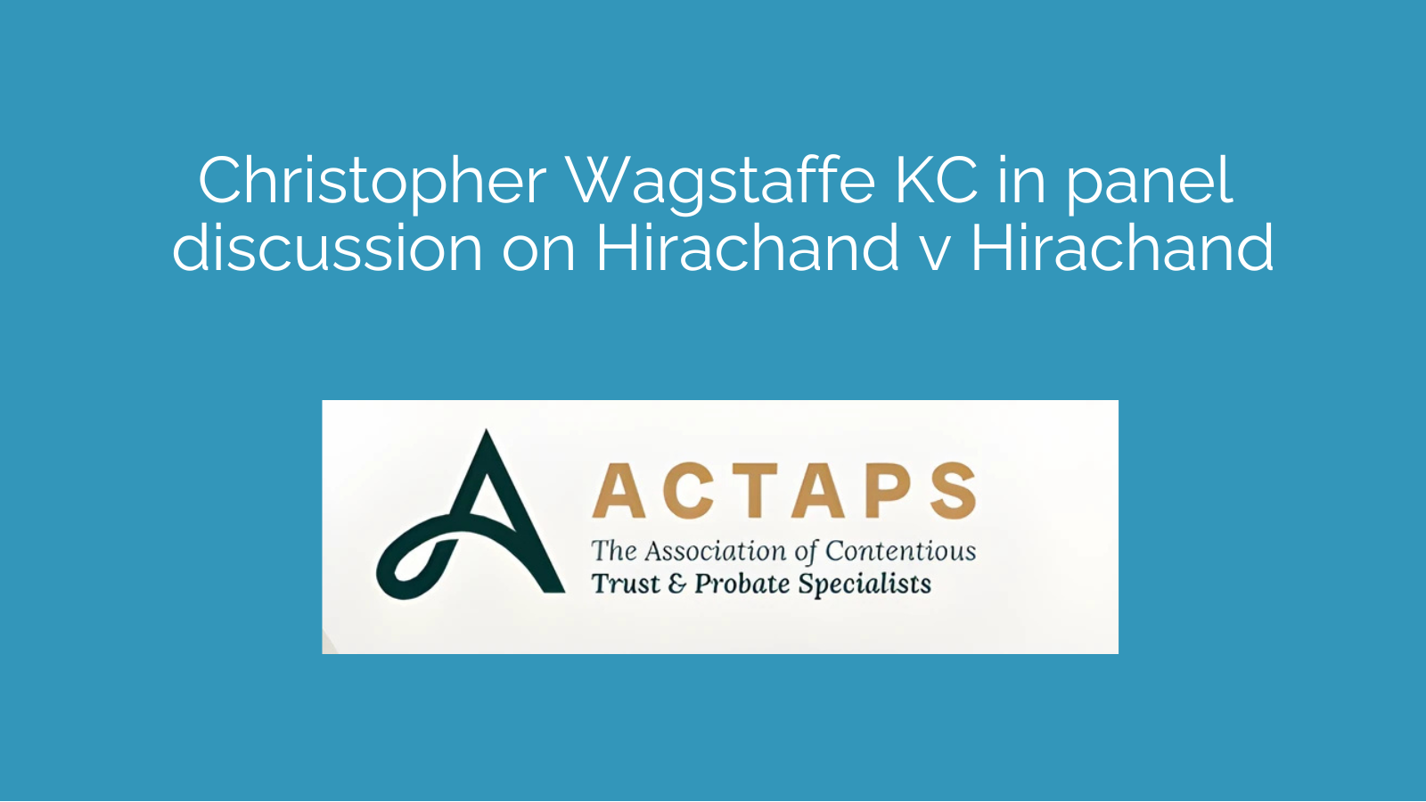 ACTAPS panel discussion - Hirachand v Hirachand