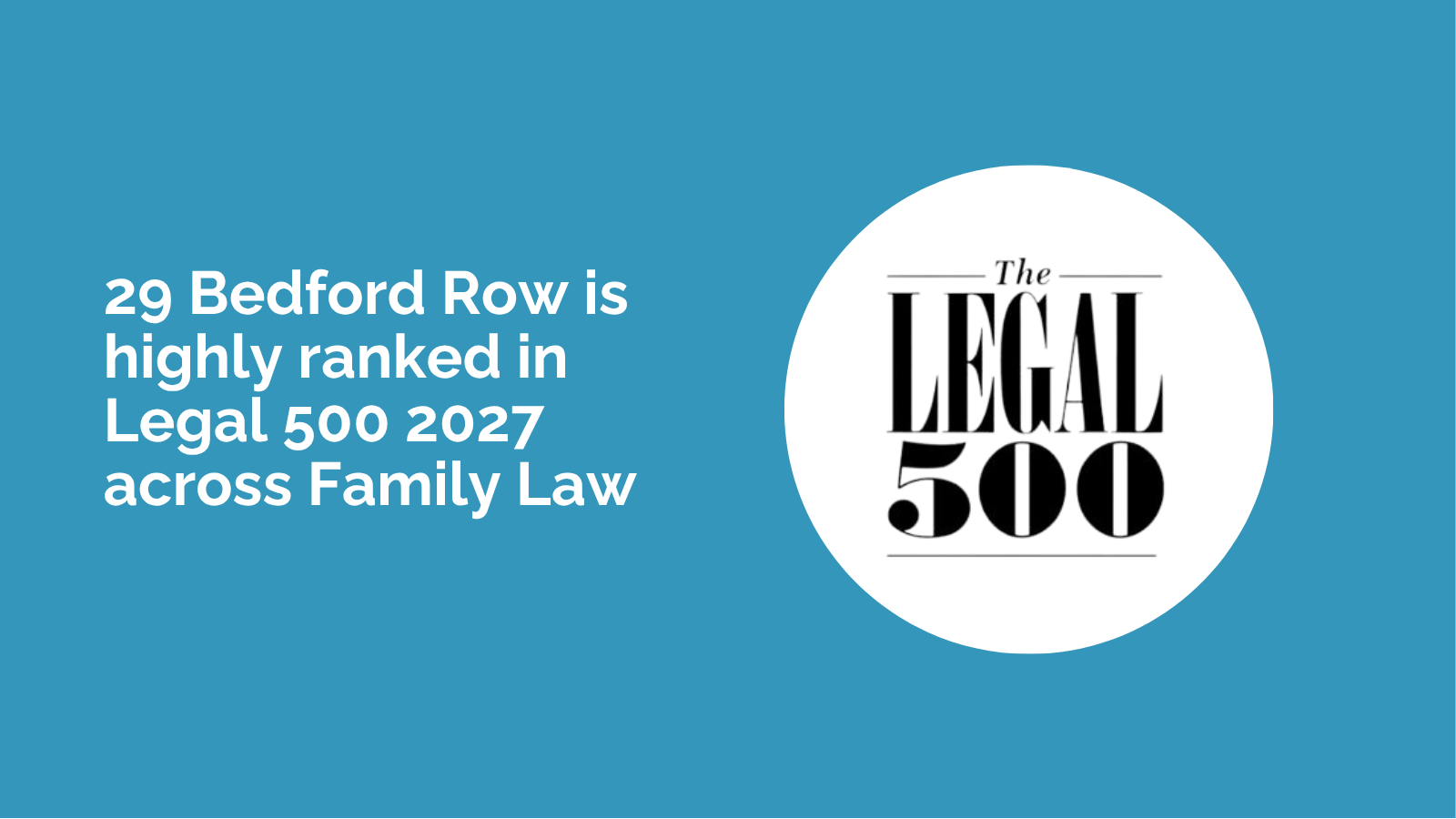 29 Bedford Row is highly ranked in the Legal 500 2027 UK Bar Guide across family law