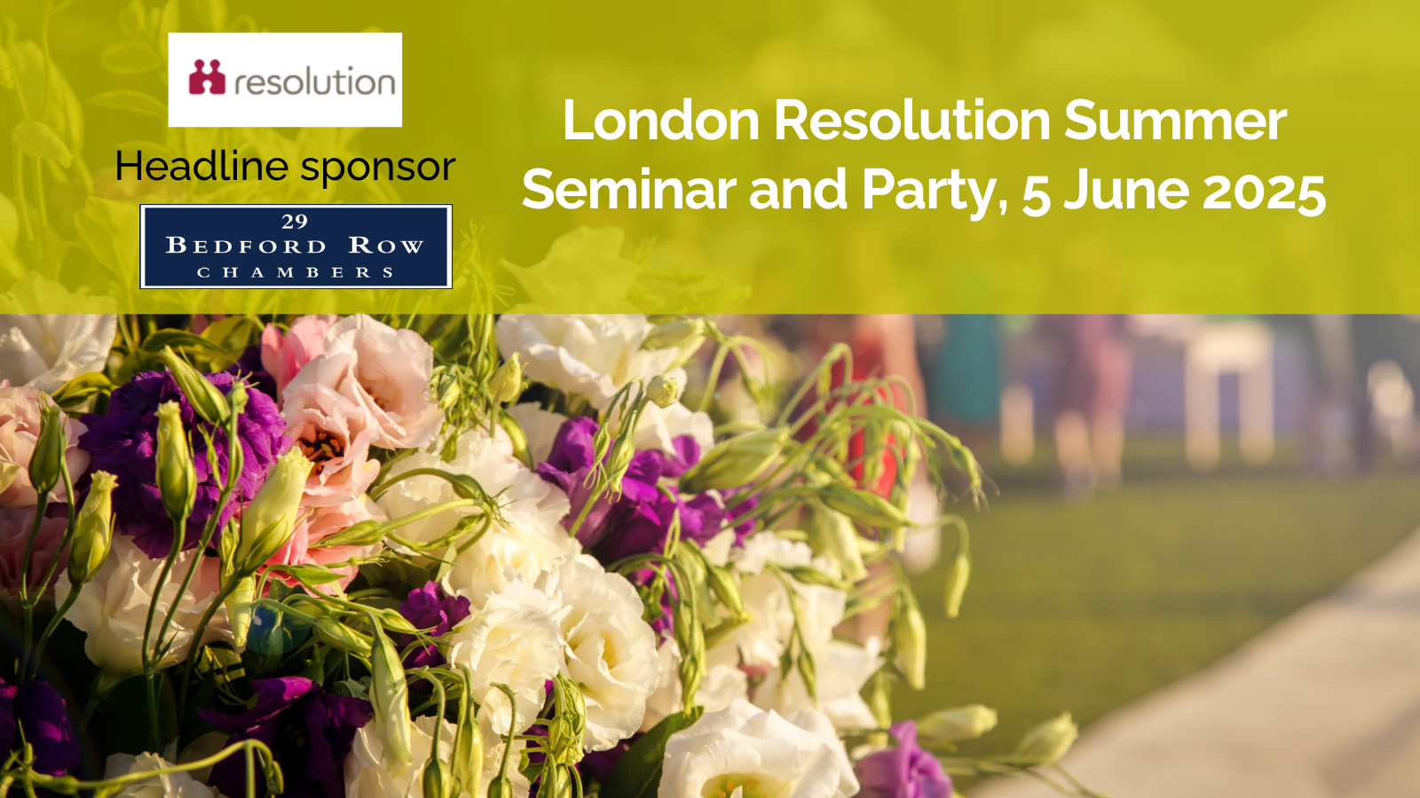 29 Bedford Row sponsors the Resolution London Region Committee Summer Party and Seminar 2025