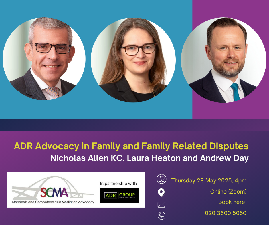 ADR Advocacy in Family Disputes - a SCMA webinar - 29 May 2025